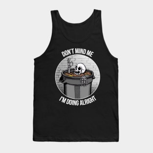 I'm Doin' Alright! Tank Top